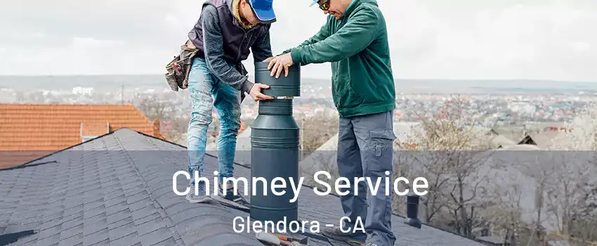  Chimney Service Glendora - CA
