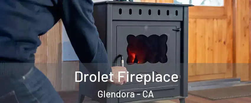 Drolet Fireplace Glendora - CA