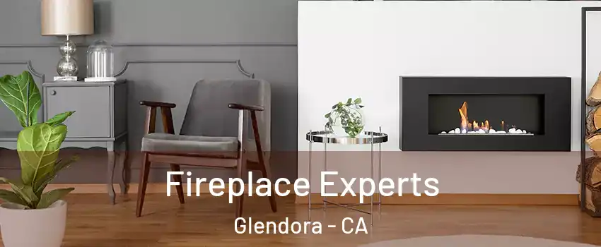  Fireplace Experts Glendora - CA