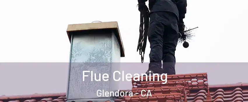  Flue Cleaning Glendora - CA