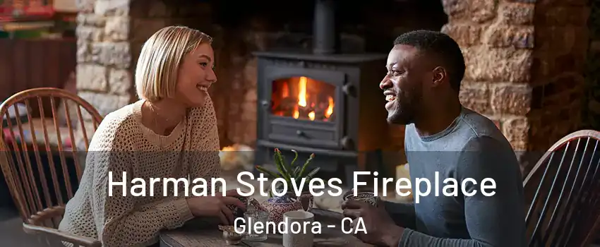  Harman Stoves Fireplace Glendora - CA