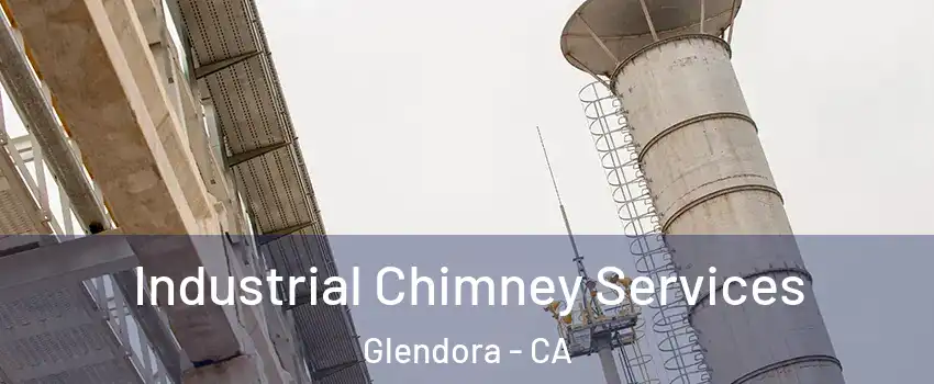  Industrial Chimney Services Glendora - CA